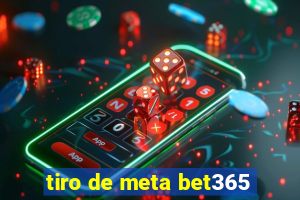 tiro de meta bet365